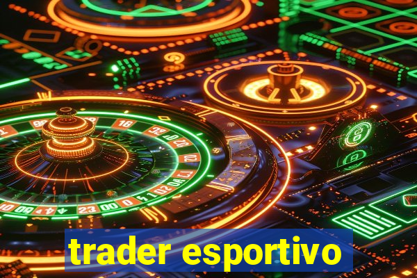 trader esportivo